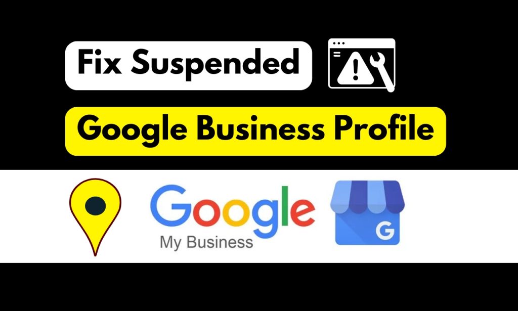 reinstate suspended Google Business Profile