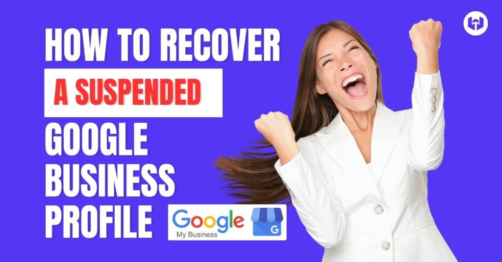 How to Recover a Suspended Google Business Profile